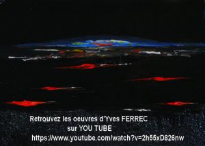 DES OEUVRES EN VIDEO D'YVES FERREC